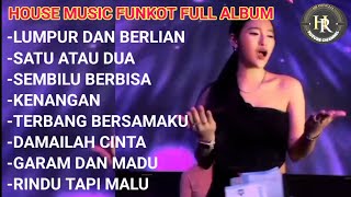 Download lagu MIXTAPE FUNKOT TERBARU‼️ALBUM POPULER [LUMPUR DAN BERLIAN] X [SEMBILU BERBISA] DJ ALMIRA BERTO mp3