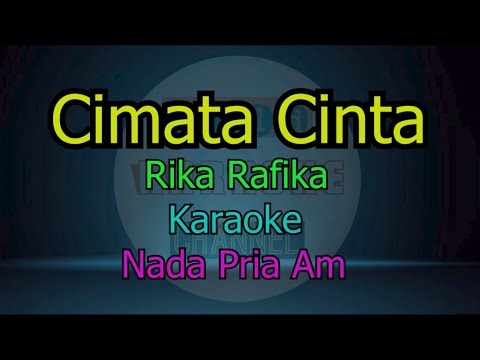 CIMATA CINTA RIKA RAFIKA KARAOKE NADA PRIA