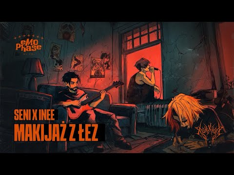 Seni x Inee - Makijaż z łez (prod. SUSH1)