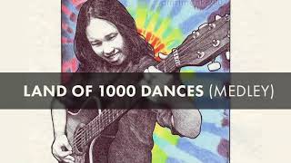 Land of 1000 Dances (medley)