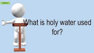 What Is Holy Water Used For?