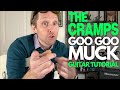 Goo Goo Muck By The Cramps Guitar Tutorial Guitar Lessons With Stuart