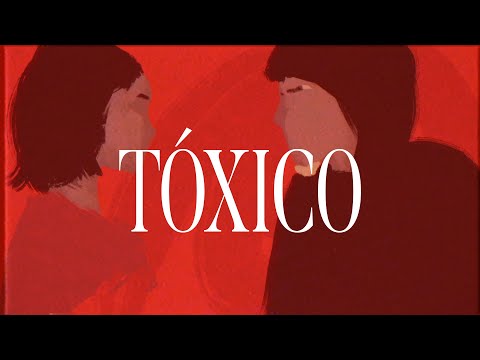 Video thumbnail for Tóxico
