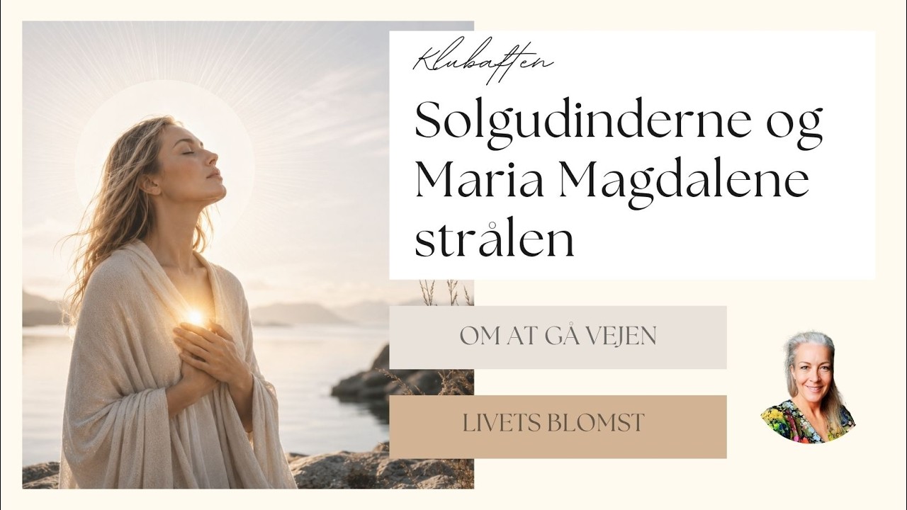 Solgudinderne og Maria Magdalene-bevidsthed