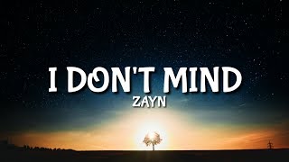 Zayn - I Don&#39;t Mind [Lyrics/Lyric]