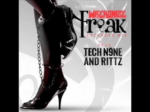 Freak (Extended Mix) (Feat. Tech N9ne & Rittz)