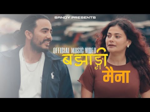 SANDY - BAJHANGI MAINA (official music video)