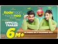 Kade Haan Kade Naa | Official Trailer |Singga |Sanjana Singh |Sunil Thakur |Latest Punjabi Film 2021