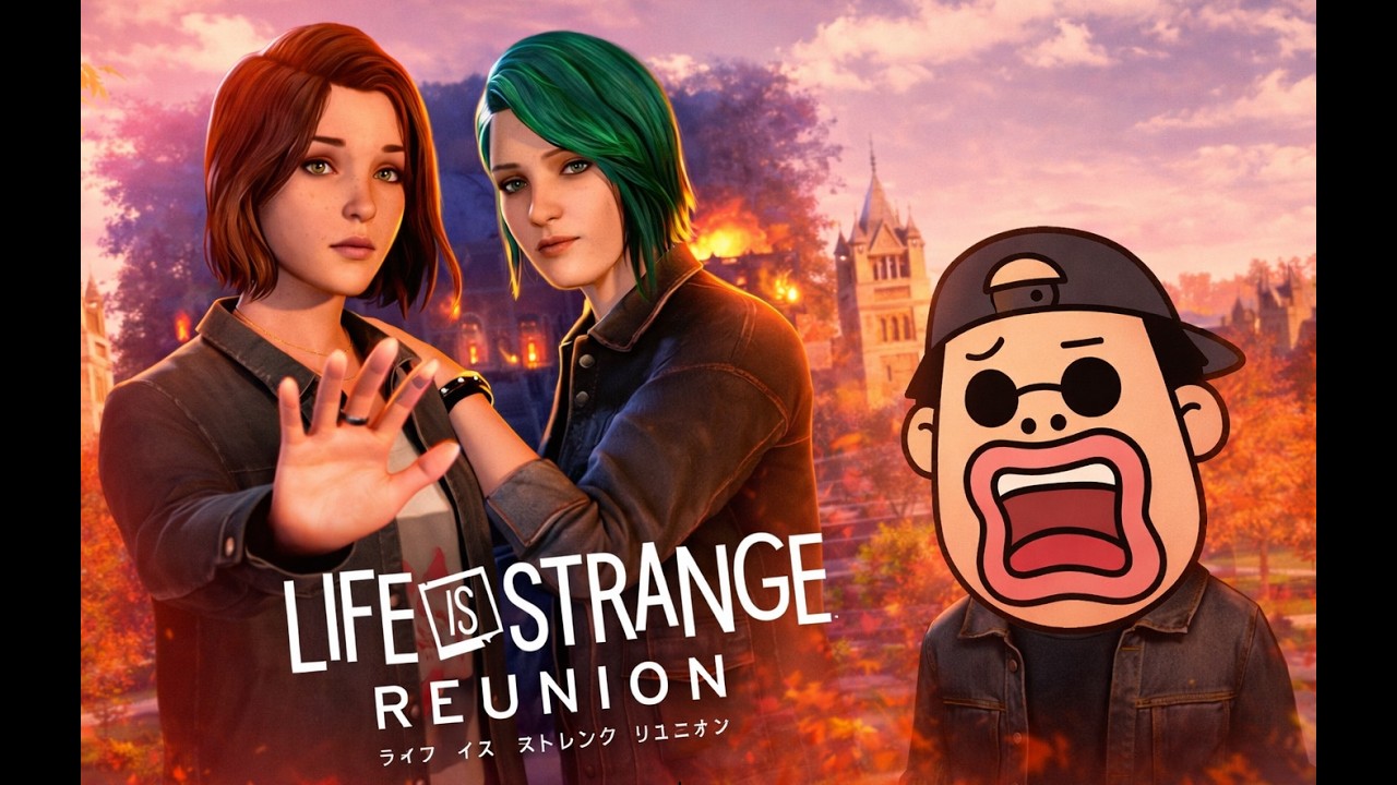 【ライフイズストレンジリユニオン】遂に最終章！マックスとクロエの物語をやるレンジ４【時をかける少女】