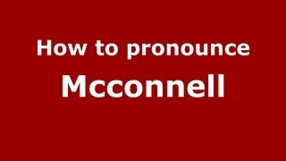 How to pronounce Mcconnell