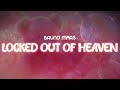 Bruno Mars Locked Out Of Heaven Lyrics