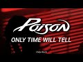 Poison - only time will tell (Sub español)