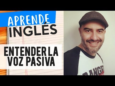 Cómo entender la Voz pasiva en Inglés  FÁCILMENTE / Alejo Lopera