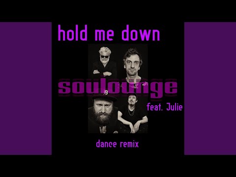 Hold Me Down (Dance Remix)