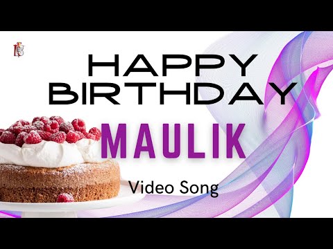 Maulik Happy Birthday - Birthday Video Song | Birthday Songs With Names #Maulik