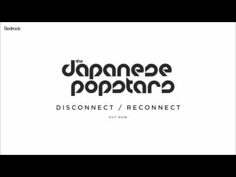 The Japanese Popstars - Disconnect / Reconnect