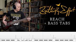 The Butterfly Effect - Reach - Bass Cover + tabs