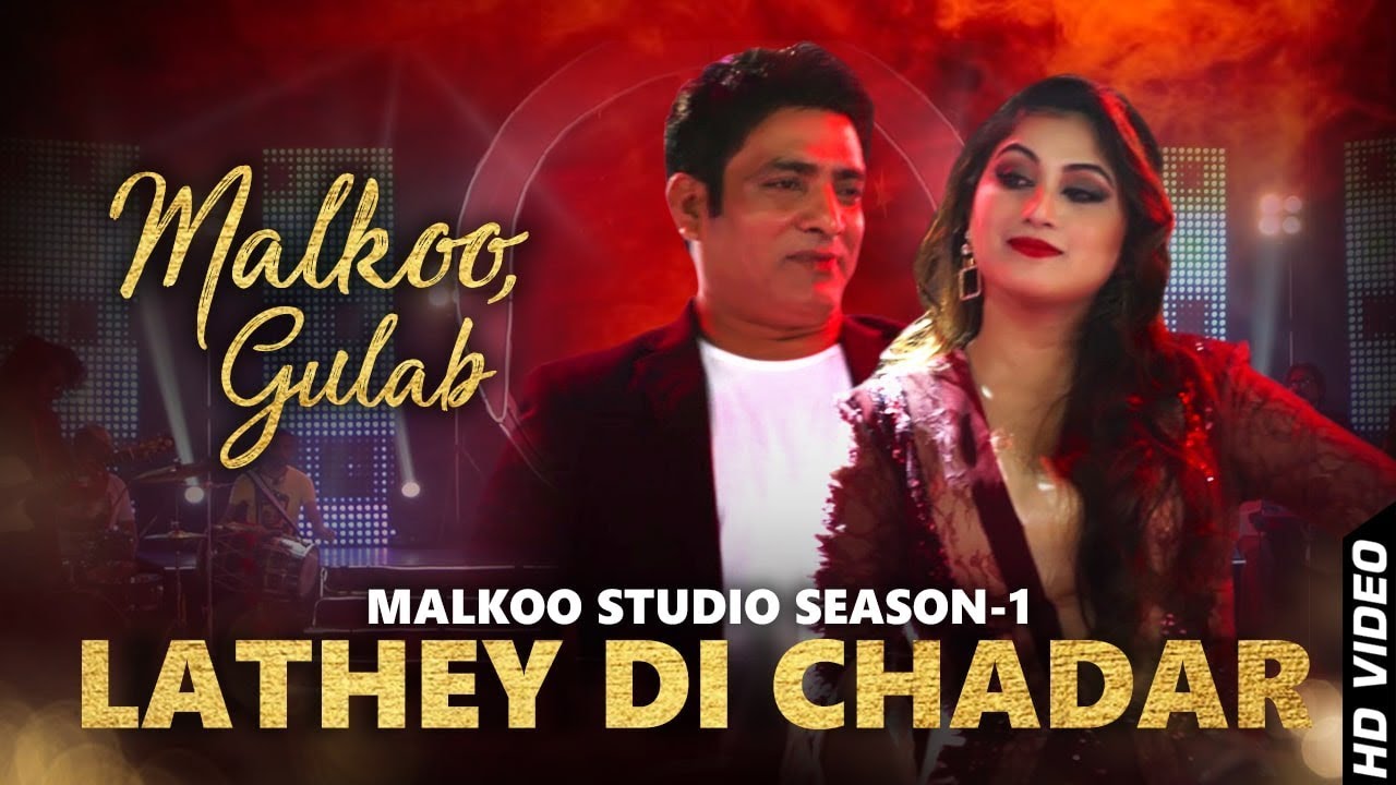 Lyrics & Translations of Lathey Di Chadar by Malkoo Popnable
