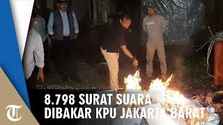 8.798 Surat Suara Dibakar KPU Jakarta Barat