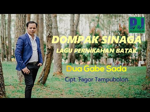 DOMPAK SINAGA - Dua Gabe Sada/Gabe Ma Ho Boru (Official  Video)