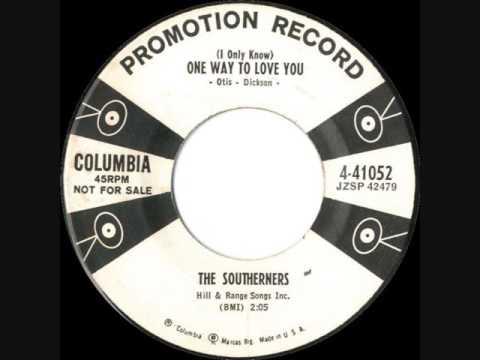 The Southerners - (I Only Know) One Way To Love You