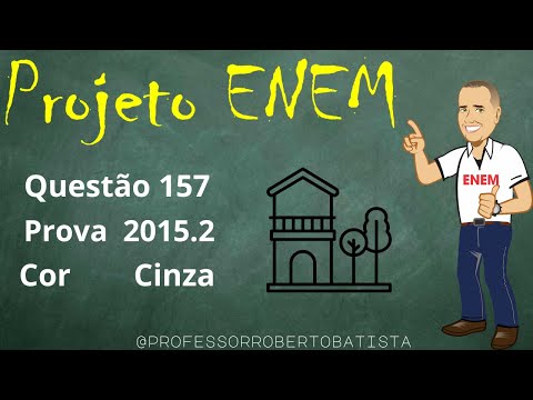 PROJETO ENEM: Matemática Prova 2015 2ª Aplicação Questão 157 (Na construção de um conjunto)