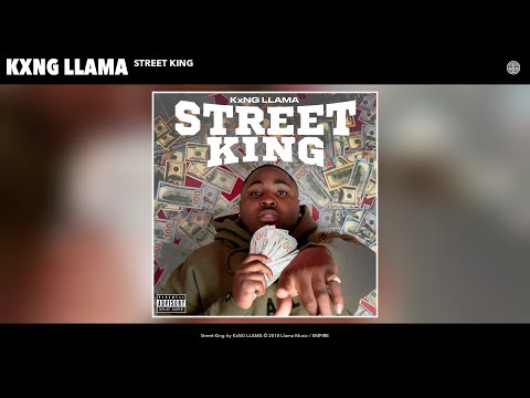KxNG LLAMA - Street King (Audio)