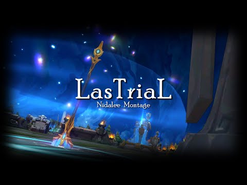 LasTriaL - Nidalee Montage