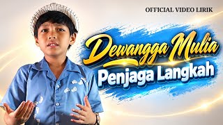 Download lagu Dewangga Mulia – Penjaga Langkah (Video Lirik) mp3