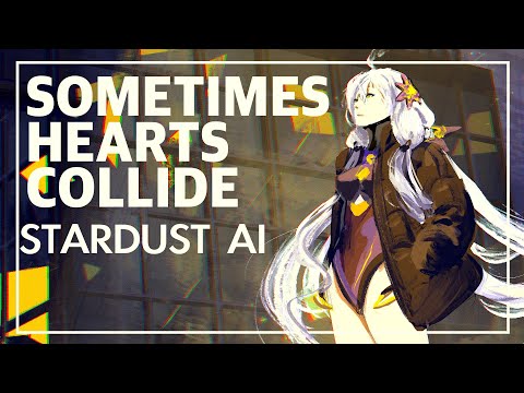 【Stardust Infinity】Sometimes Hearts Collide【SynthV Cover】