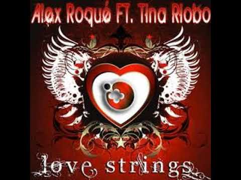 Alex Roque feat. Tina Riobo - Love strings (Luis Pitti relax day remix)