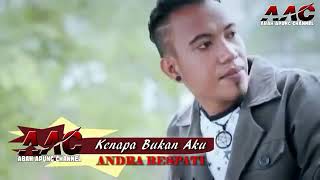 Download lagu Andra Respati! Kenapa bukan Aku  Lagu Malaysia Paling Keren mp3