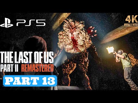 The Last of Us Part 2 Remastered Gameplay Walkthrough (PS5) - PART 13 - TOMMY