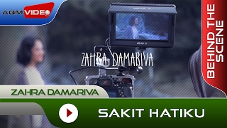 Zahra Damariva - Sakit Hatiku [Behind The Scene]