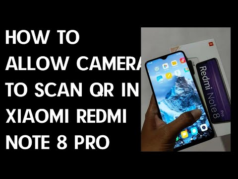 How to Allow Camera to Scan QR in XIAOMI Redmi Note 8 PRO