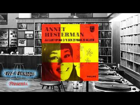 Annet Hesterman - 'K Ben Zo Vaak Zo Alleen(1967)