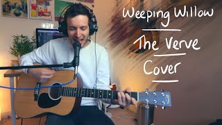 Weeping Willow - The Verve - Cover