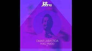 Omar Labastida - Perez Prado (Corvin Dalek El Parade Remix)