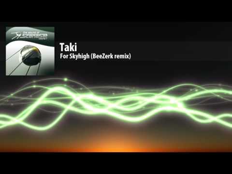 Taki - For Skyhigh (BeeZerk remix)