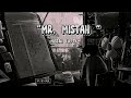 Mr Mistah - mistah liffty - lyrics