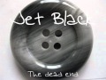 Jet Black - The Dead End 