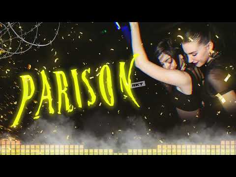 PARISON | RKT | @CSR_DJ