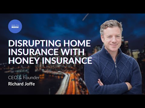 Richard Joffe on Disrupting Home Insurance with Honey Insurance