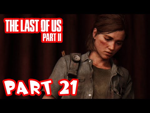 The Last of Us 2 Gameplay Walkthrough - Part 21 - Ambush!