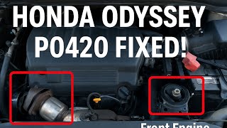 2009 Honda Odyssey P0420 FIXED!  Catalytic Converter & Engine Mount Replacement Tips