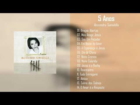 Alessandra Samadello | 5 Anos | CD Completo