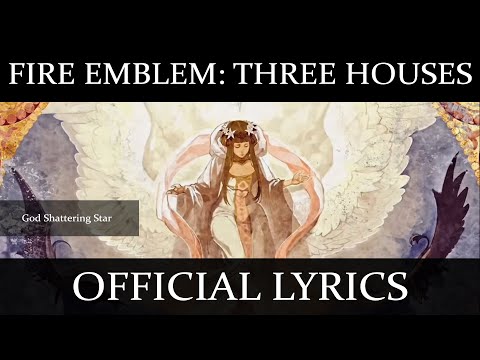 Fire Emblem: Three Houses - God Shattering Star - Official Lyrics