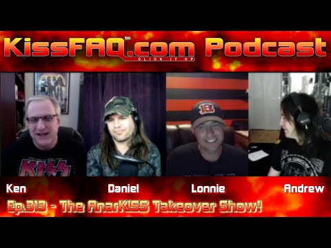 KissFAQ Podcast Ep.313 - The AnarKISS Takeover Show!