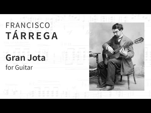 Francisco Tárrega: Gran Jota, for Guitar (Score video)