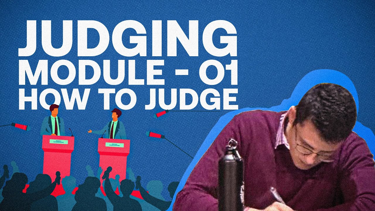 Judging Module 1 - How to judge a debate
